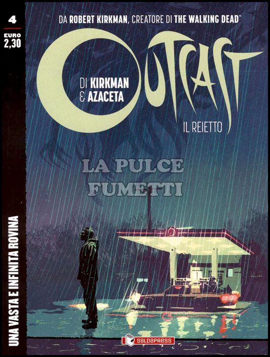 OUTCAST - IL REIETTO #     4: UNA VASTA E INFINITA ROVINA